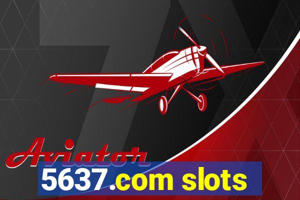 5637.com slots